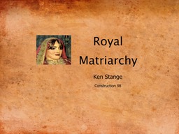 C98(00) Royal Matriarchy